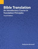 Bible Translation: An Introductory Course in Translation Principles, Fourth Edition (eBook, ePUB)