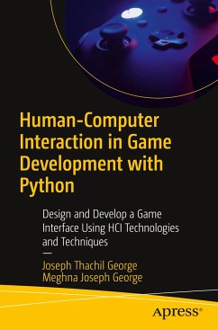 Human-Computer Interaction in Game Development with Python - George, Joseph Thachil;George, Meghna Joseph