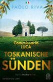 Toskanische Sünden / Commissario Luca Bd.2