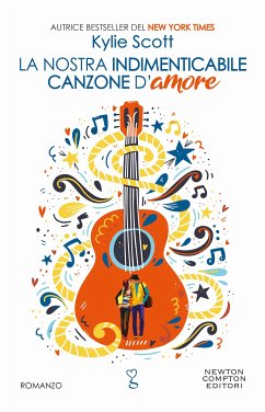 La nostra indimenticabile canzone d'amore (eBook, ePUB) - Scott, Kylie