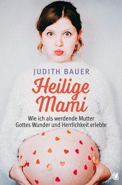 Heilige Mami (eBook, ePUB) - Bauer, Judith