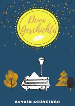 Notizbuch - Deine Geschichte - Schneider, Astrid