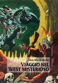 Viaggio nel West Misterioso (eBook, ePUB)