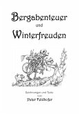 Bergabenteuer und Winterfreuden