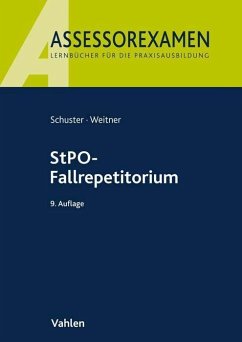 StPO-Fallrepetitorium - Schuster, Thomas;Weitner, Friedrich