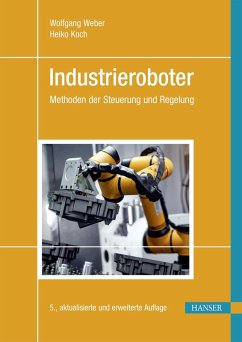 Industrieroboter (eBook, PDF) - Weber, Wolfgang; Koch, Heiko