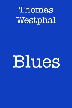 Blues (eBook, ePUB) - Westphal, Thomas