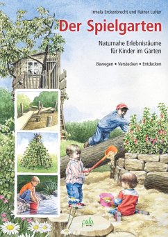 Der Spielgarten (eBook, ePUB) - Erckenbrecht, Irmela; Lutter, Rainer