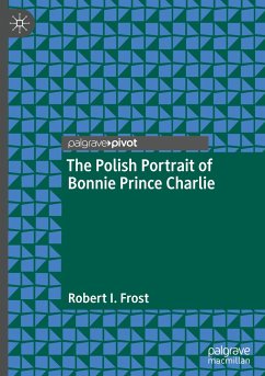 The Polish Portrait of Bonnie Prince Charlie - Frost, Robert I.