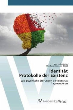 Identität Protokolle der Existenz - Leibetseder, Max;Pazooki (Hrsg), Khashayar