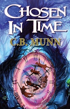 Chosen In Time - Munn, C. B.