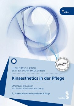 Kinaesthetics in der Pflege - Resch-Kröll, Ulrike;Madleitner, Bettina Maria