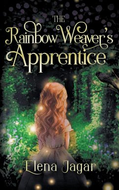 The Rainbow Weaver's Apprentice - Jagar, Elena