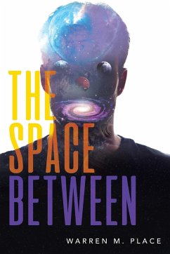 The Space Between - Place, Warren M.
