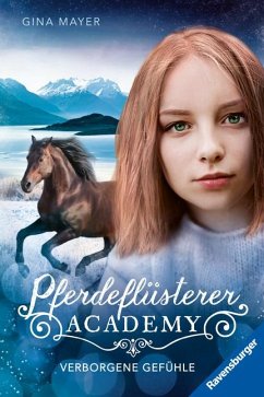 Verborgene Gefühle / Pferdeflüsterer Academy Bd.11 - Mayer, Gina