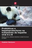 Probióticos e hepatoprotectores no tratamento da hepatite viral A e B