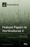 Feature Papers in Horticulturae II
