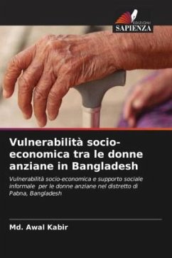 Vulnerabilità socio-economica tra le donne anziane in Bangladesh - Kabir, Md. Awal
