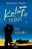 Yaz Rüzgari - Kutup Yildizi 4 - Firat, Mehtap