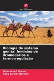 Biologia do sistema genital feminino de dromedários e termorregulação