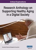 Research Anthology on Supporting Healthy Aging in a Digital Society, VOL 3