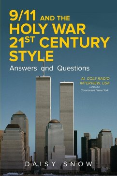 9/11 and the Holy War, 21st Century Style - Answers and Questions - Snow, Daisy