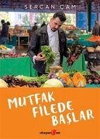 Mutfak Filede Baslar - Cam, Sercan