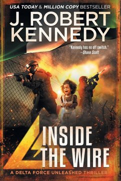Inside the Wire - Kennedy, J. Robert