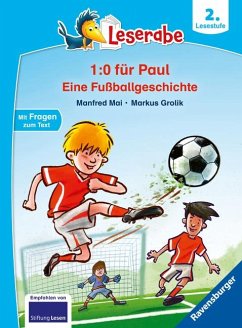 Trau dich, Paul! Eine Fußballgeschichte - Leserabe ab 2. Klasse - Erstlesebuch für Kinder ab 7 Jahren - Mai, Manfred