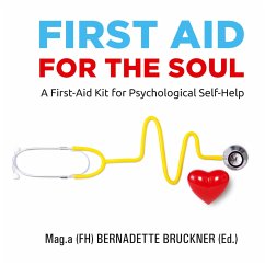 First Aid for the Soul - Bruckner, Bernadette;Werzowa, Christiane;Merl, Harry