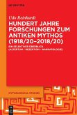 Hundert Jahre Forschungen zum antiken Mythos (1918/20-2018/20)