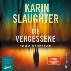 Die Vergessene (ungekürzt) - Slaughter, Karin