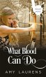 What Blood Can Do (Inklet, #82) (eBook,... - Bild 1