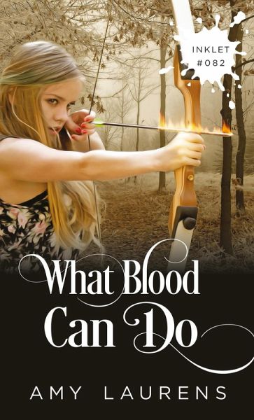 What Blood Can Do (Inklet, #82) (eBook, ePUB)