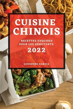 CUISINE CHINOIS 2022 - Garcia, Lucienne