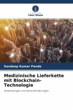 Medizinische Lieferkette mit Blockchain-Technologie - Panda, Sandeep Kumar
