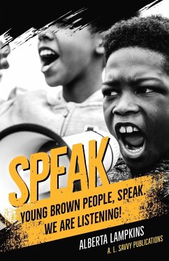 Speak Young Brown People, Speak. We Are Listening! - Lampkins, Alberta