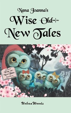 Nana Joanna's Wise New Tales
