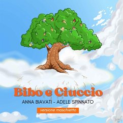 BIBO E CIUCCIO - Biavati - Smith, Anna; Spinnato, Adele