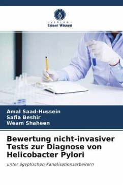 Bewertung nicht-invasiver Tests zur Diagnose von Helicobacter Pylori - Saad-Hussein, Amal;Beshir, Safia;Shaheen, Weam