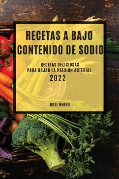 RECETAS CON BAJO CONTENIDO DE SODIO 2022 - Negro, Rosi