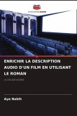 ENRICHIR LA DESCRIPTION AUDIO D'UN FILM EN UTILISANT LE ROMAN