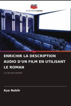 ENRICHIR LA DESCRIPTION AUDIO D'UN FILM EN UTILISANT LE ROMAN - Nabih, Aya