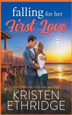 Falling for Her First Love - Ethridge, Kristen