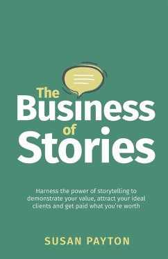 The Business of Stories - Payton, Susan