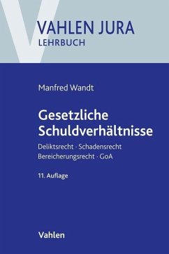 Gesetzliche Schuldverhältnisse - Wandt, Manfred;Schwarz, Günter