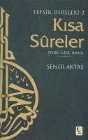 Tefsir Dersleri 2 Kisa Sureler - Aktas, Sener