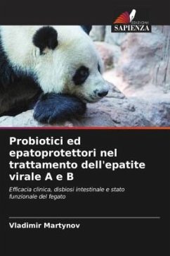 Probiotici ed epatoprotettori nel trattamento dell'epatite virale A e B - Martynov, Vladimir