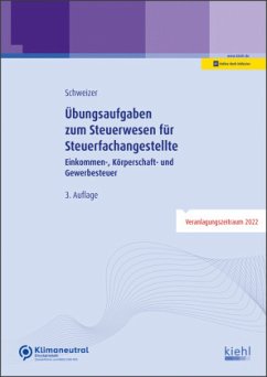 Übungsaufgaben zum Steuerwesen für Steuerfachangestellte - Schweizer, Reinhard
