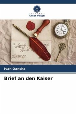 Brief an den Kaiser - Oancha, Ivan